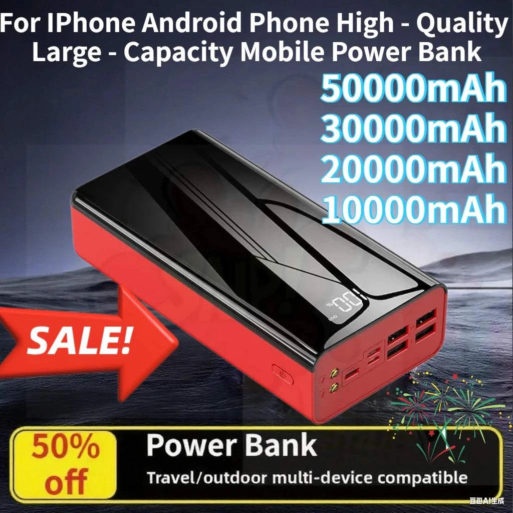 50000mAh 30000mAh 20000mAh 10000mAh Power Bank for IPhone Android Phone High - Quality and Large - Capacity Mobile Power Bank
